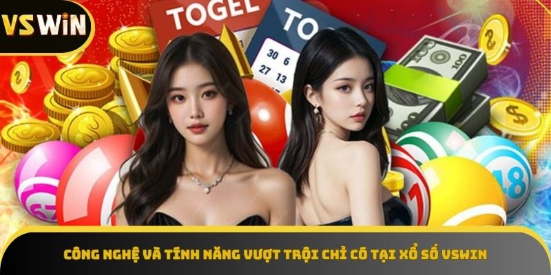 Xổ Số VSWIN - công nghệ hiện đại, tiện ích tối ưu