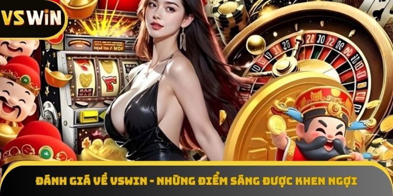 VSWIN - được cộng đồng người chơi yêu thích